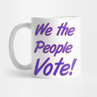 We the People Vote Mug